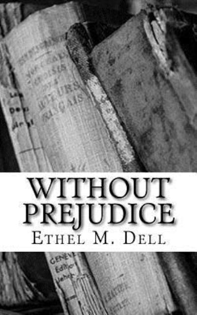 Cover for Ethel M Dell · Without Prejudice (Paperback Book) (2018)