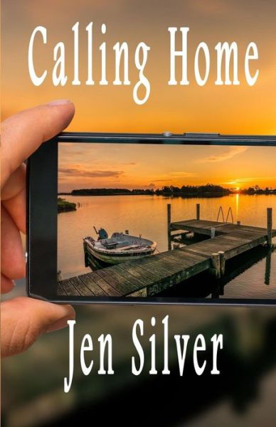 Cover for Jen Silver · Calling Home (Paperback Book) (2018)