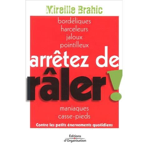 Cover for Mireille Brahic · Arrêtez de râler ! (Paperback Book) (2002)