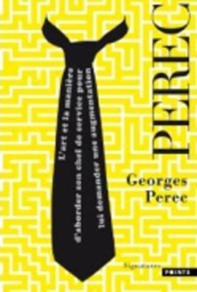 Cover for Georges Perec · L'Art Et La Maniere D'aborder Son Chef De Servie Pour Lui Demander... (Pocketbok) (2011)