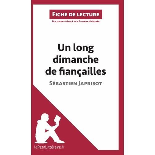 Cover for Florence Meurée · Un long dimanche de fiançailles de Sébastien Japrisot (Fiche de lecture) (Paperback Book) (2014)