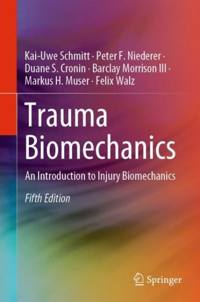 Cover for Kai-Uwe Schmitt · Trauma Biomechanics: An Introduction to Injury Biomechanics (Hardcover Book) [Fifth Edition 2019 edition] (2019)