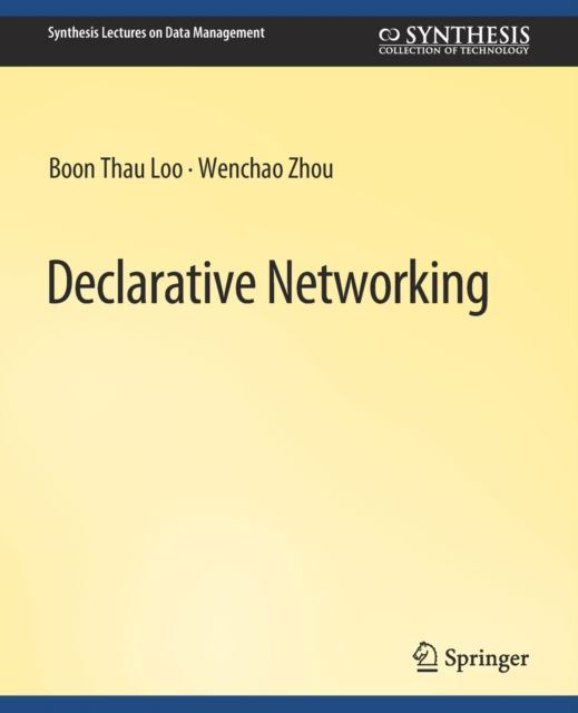 Cover for Boon Thau Loo · Declarative Networking - Synthesis Lectures on Data Management (Paperback Book) (2012)
