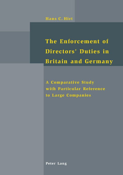 Cover for Hans C. Hirt · The Enforcement of Directors' Duties in Britain and Germany: A Comparative Study with Particular Reference to Large Companies (Pocketbok) (2004)