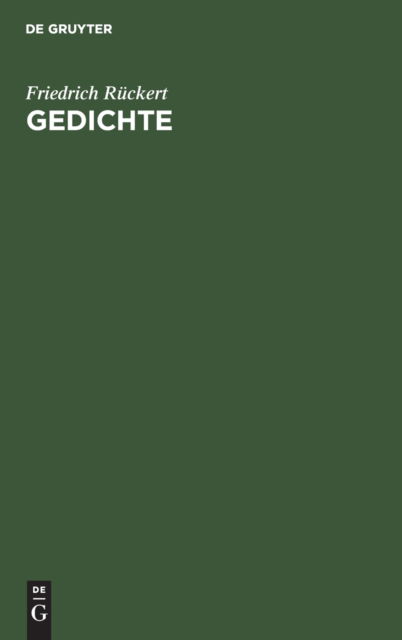 Gedichte - Friedrich Ruckert - Książki - De Gruyter - 9783111114583 - 13 grudnia 1901