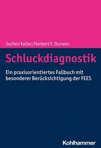 Schluckdiagnostik - Keller - Books - - 9783170397583 - February 2, 2022