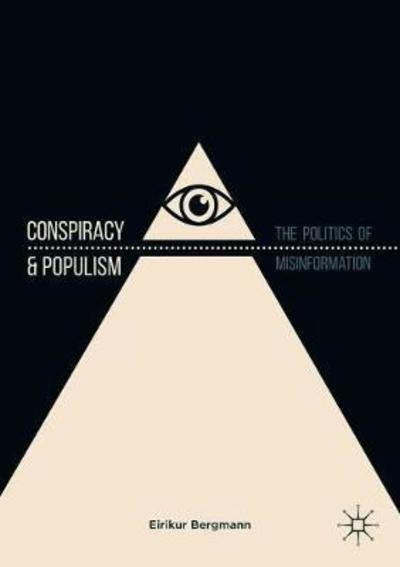 Cover for Eirikur Bergmann · Conspiracy &amp; Populism: The Politics of Misinformation (Paperback Bog) [1st ed. 2018 edition] (2018)