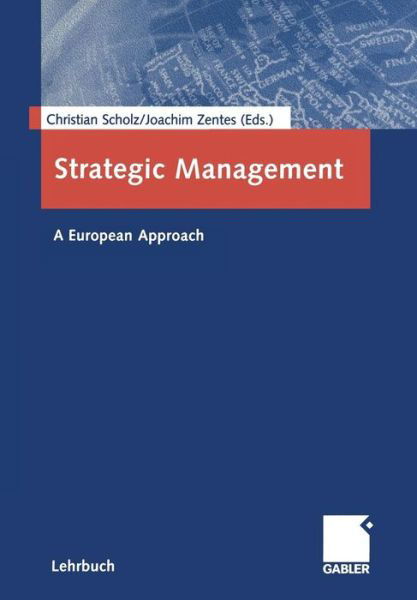 Cover for Christian Scholz · Strategic Management (Paperback Book) [Softcover reprint of the original 1st ed. 2002 edition] (2012)