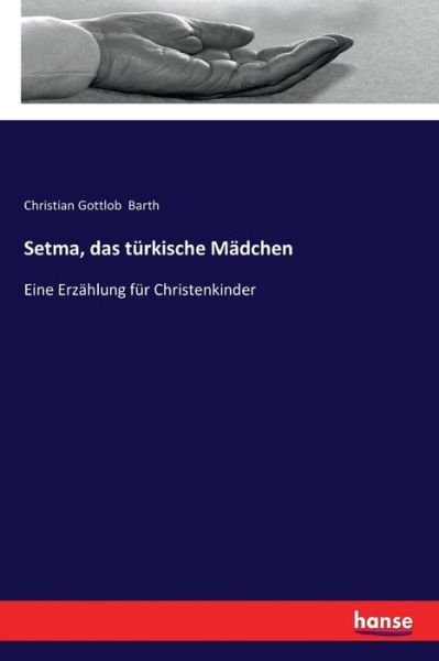 Cover for Barth · Setma, das türkische Mädchen (Book) (2018)