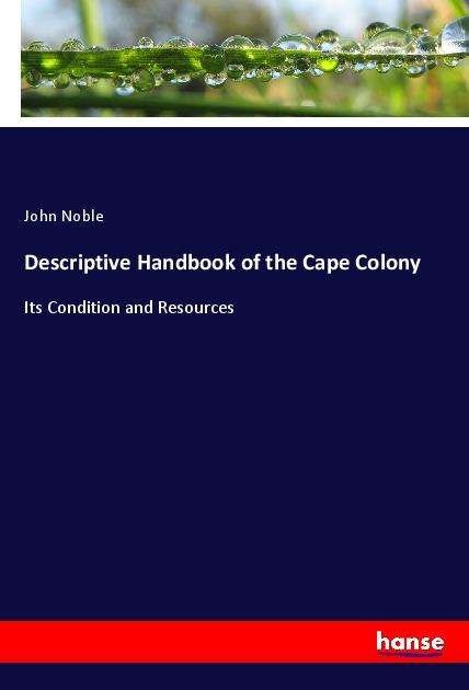 Cover for Noble · Descriptive Handbook of the Cape (Bok)