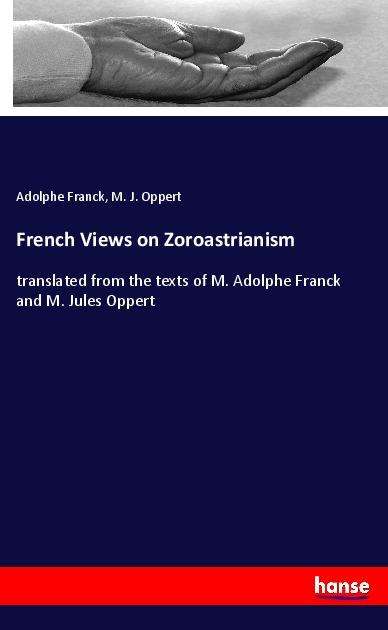 Cover for Franck · French Views on Zoroastrianism (Book)