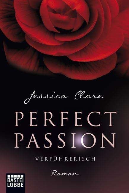 Cover for Jessica Clare · Bastei Lübbe.17158 Clare:Perfect Passio (Book)