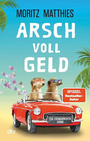 Cover for Moritz Matthies · Arsch voll Geld (Buch) (2024)