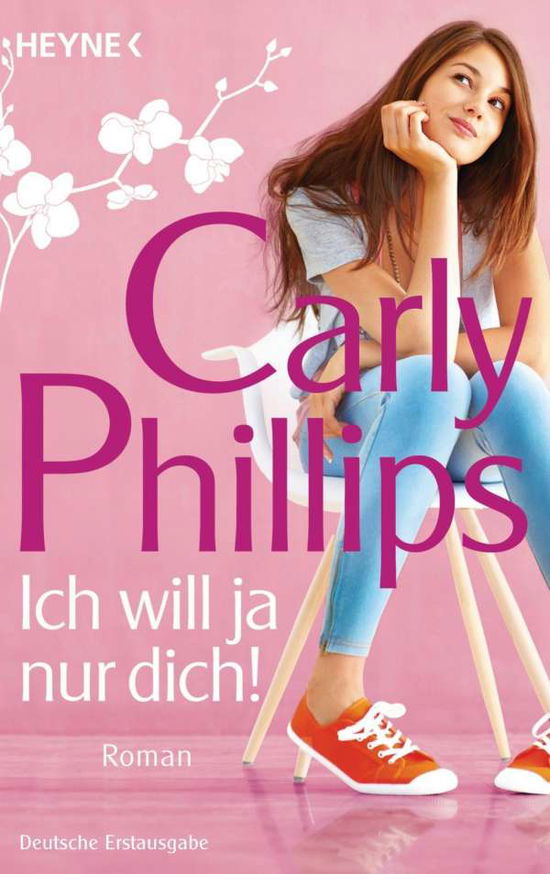 Cover for Carly Phillips · Heyne.40958 Phillips.Ich will ja nur di (Book)