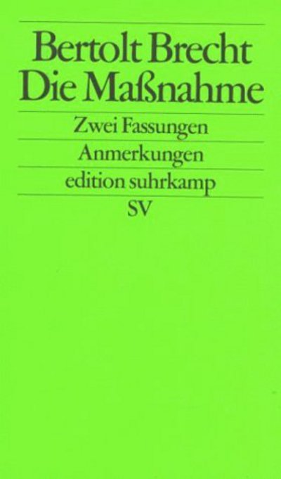 Die Massnahme - Bertolt Brecht - Books - Suhrkamp Verlag - 9783518120583 - February 12, 1990