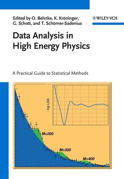Cover for O Behnke · Data Analysis in High Energy Physics: A Practical Guide to Statistical Methods (Paperback Book) (2013)