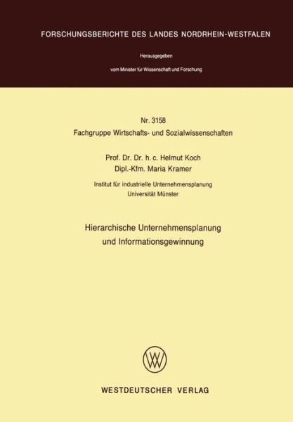 Hierarchische Unternehmensplanung Und Informationsgewinnung - Helmut Koch - Bøker - Springer Fachmedien Wiesbaden - 9783531031583 - 1983