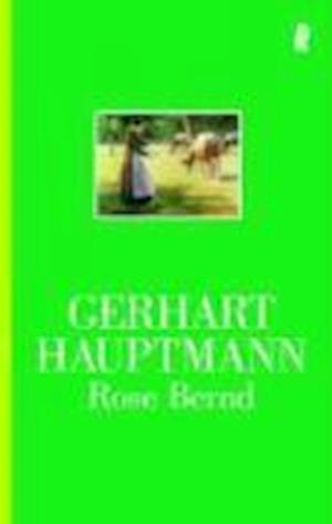 Ullstein 23958 Hauptmann.Rose Bernd - Gerhart Hauptmann - Books -  - 9783548239583 - 