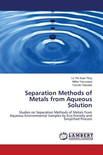 Cover for Yabutani Tomoki · Separation Methods of Metals from Aqueous Solution (Paperback Book) (2015)