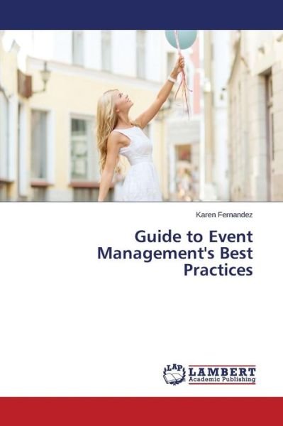 Cover for Fernandez · Guide to Event Management's B (Bog) (2015)