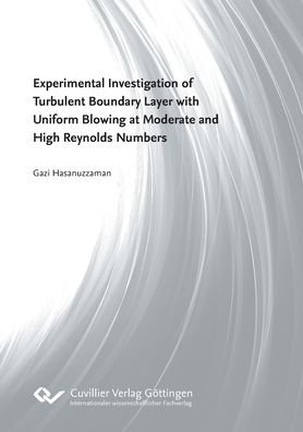 Cover for Gazi Hasanuzzaman · Experimental Investigation of Turbulent Boundary Layer with Uniform Blowing at Moderate and High Reynolds Numbers (Paperback Book) (2022)