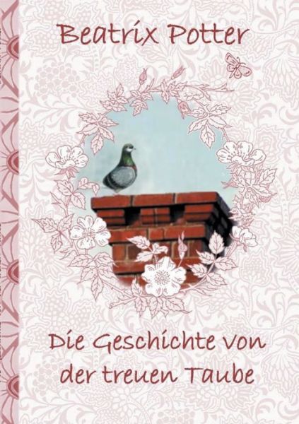 Cover for Potter · Die Geschichte von der treuen Ta (Book) (2018)