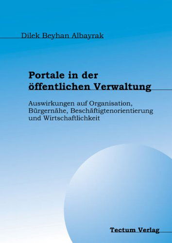 Cover for Dilek Beyhan Albayrak · Portale in der oeffentlichen Verwaltung (Pocketbok) [German edition] (2011)