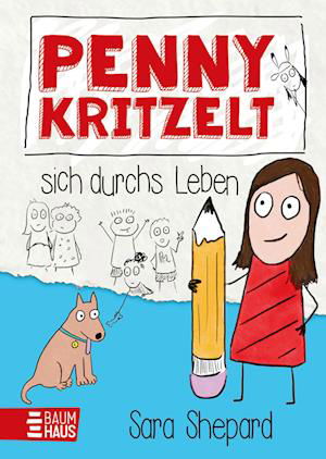 Penny Kritzelt Sich Durchs Leben - Sara Shepard - Bücher -  - 9783833908583 - 