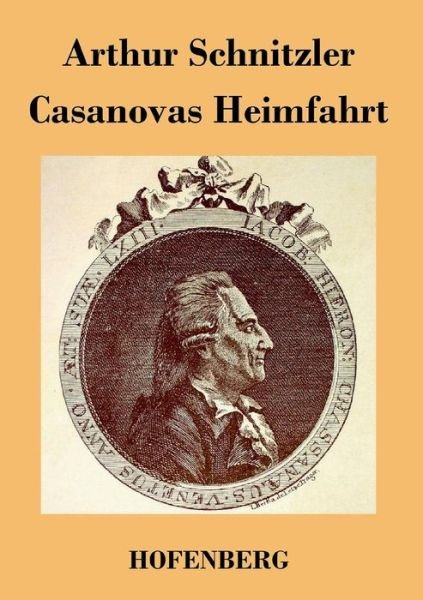 Cover for Arthur Schnitzler · Casanovas Heimfahrt (Paperback Bog) (2016)