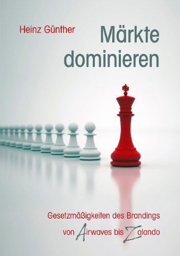 Cover for Heinz Günther · Märkte Dominieren (Paperback Book) [German edition] (2011)