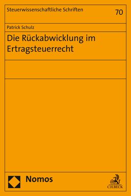 Cover for Schulz · Die Rückabwicklung im Ertragsteu (Book) (2019)