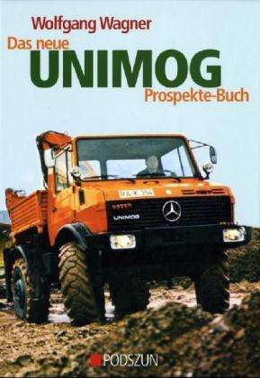 Cover for Wolfgang Wagner · Neue Unimog Prospekte-buch (Book)