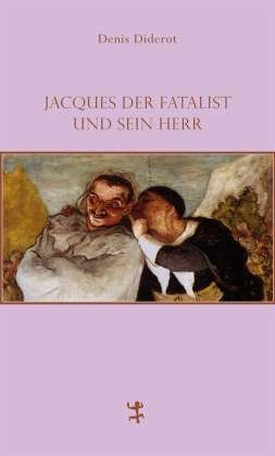 Cover for Diderot · Jacques der Fatalist u.s.Herr (Bok)