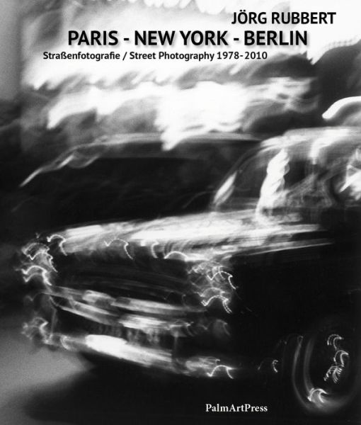 Cover for Jorg Rubbert · Paris-new York-berlin (Book) (2015)