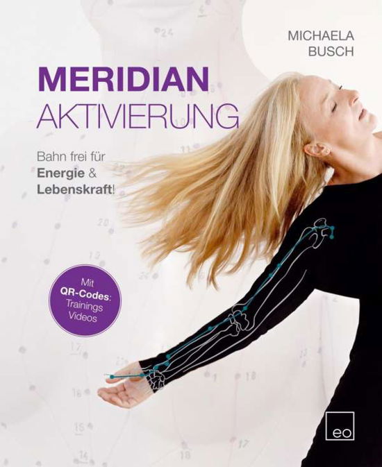 Meridian Aktivierung - Busch - Books -  - 9783981814583 - 