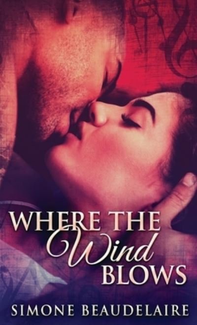 Cover for Simone Beaudelaire · Where The Wind Blows (Hardcover Book) [2nd edition] (2021)