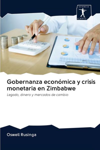 Cover for Oswell Rusinga · Gobernanza economica y crisis monetaria en Zimbabwe (Paperback Book) (2020)