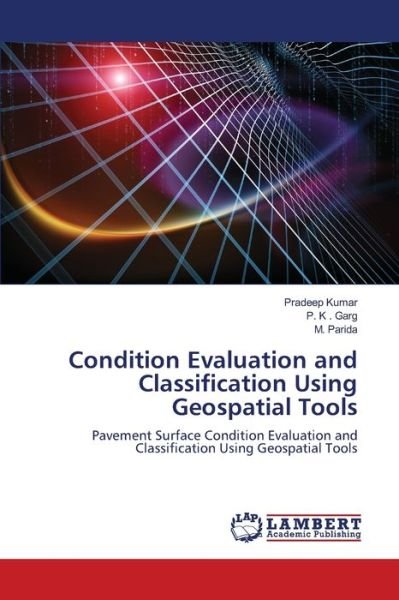 Cover for Pradeep Kumar · Condition Evaluation and Classification Using Geospatial Tools (Paperback Book) (2020)