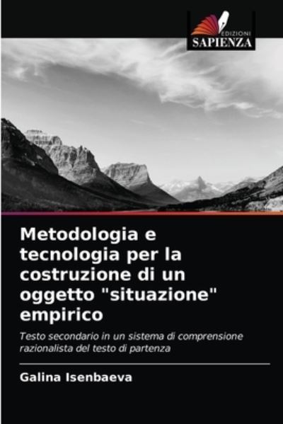 Cover for Galina Isenbaeva · Metodologia e tecnologia per la costruzione di un oggetto situazione empirico (Paperback Book) (2021)