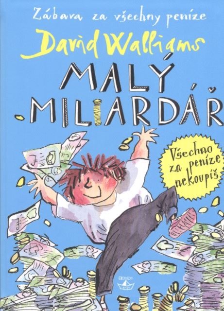 Maly miliardar - David Walliams - Kirjat - BRIGHT BOOKS - 9788025708583 - 