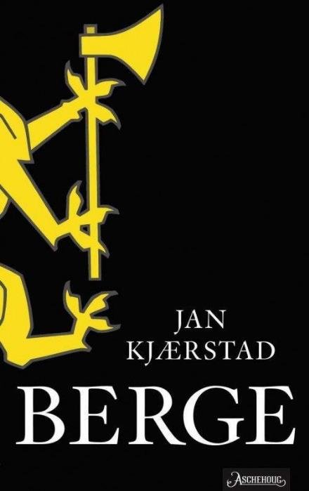 Berge - Kjærstad Jan - Books - Aschehoug - 9788203362583 - August 23, 2017