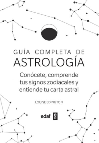 Cover for Louise Edington · Guía completa de Astrología (Paperback Book) (2022)