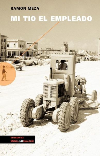 Cover for Ramón Meza · Mi Tío El Empleado (Narrativa) (Spanish Edition) (Paperback Book) [Spanish edition] (2024)