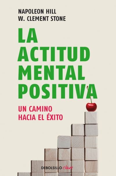 Cover for Napoleon Hill · La actitud mental positiva (Paperback Book) (2016)