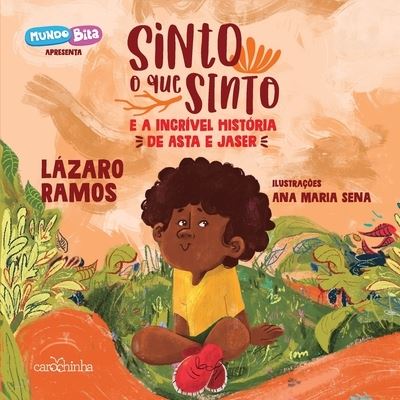 Cover for Lázaro Ramos · Sinto o que sinto e a incrivel historia de Asta e Jaser (Paperback Book) (2020)