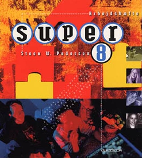 Cover for Steen W. Pedersen · Super. 8. klasse: Super 8 (Poketbok) [1:a utgåva] (2001)