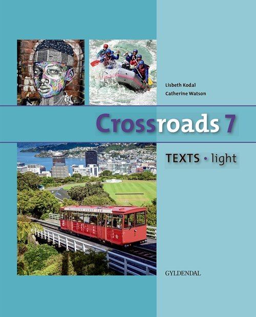 Cover for Lisbeth Kodal; Catherine Watson · Crossroads 7: Crossroads 7 TEXTS - Light (Innbunden bok) [1. utgave] (2017)