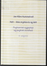 Cover for Jan Kåre Hummelvoll · Helt - ikke stykkevis og delt, 4 udg (Taschenbuch) [1. Ausgabe] (2014)