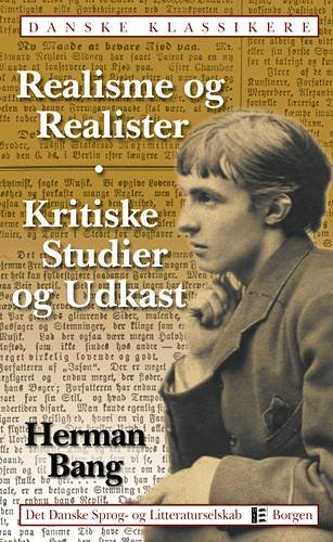 Cover for Herman Bang · Danske klassikere.: Realisme og Realister Kritiske Studier og Udkast (Heftet bok) [1. utgave] (2001)