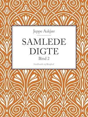 Cover for Jeppe Aakjær · Samlede digte. Bind 2 (Sewn Spine Book) [1th edição] (2018)